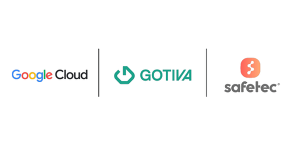 Google Cloud + Gotiva + Safetec